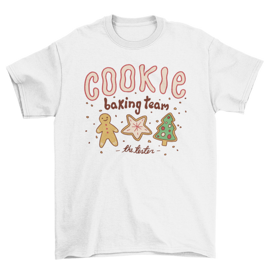 Cookie Baking Team – The Tester T-Shirt