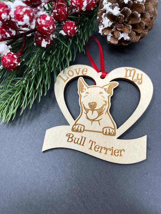 Love My Bull Terrier – Laser Engraved Wooden Heart Ornament