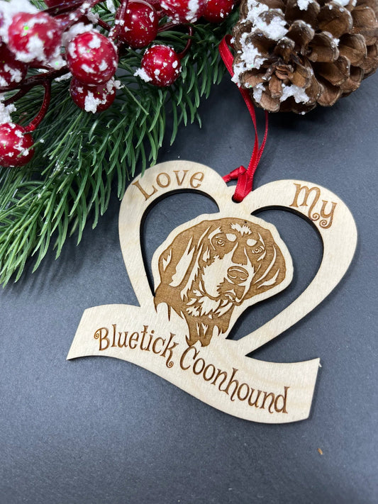 Love My Bluetick Coonhound – Laser Engraved Wooden Heart Ornament