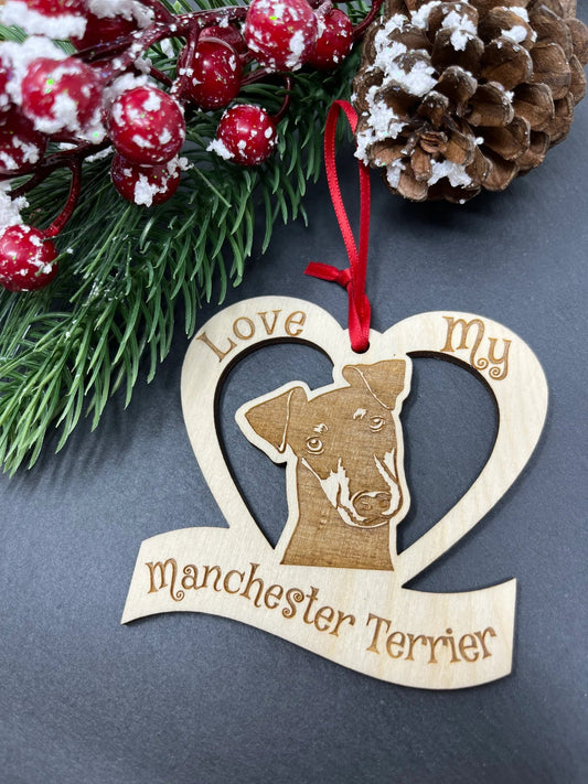 Love My Manchester Terrier – Laser Engraved Wooden Heart Ornament