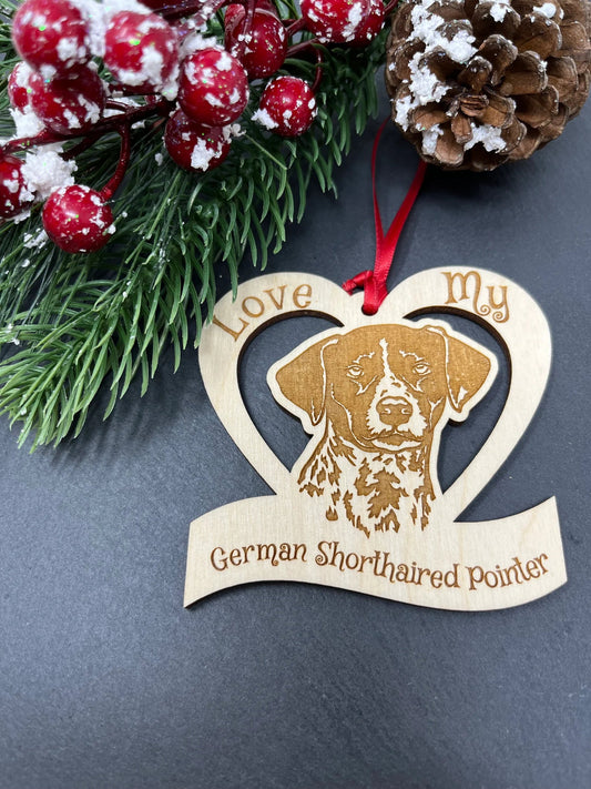 Love My German Shorthaired Pointer – Laser Engraved Wooden Heart Ornament