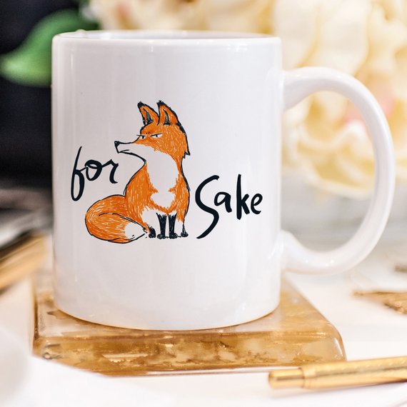 For Fox Sake - Ceramic Coffee Mug